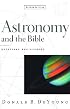 Astronomy and the Bible,: Questions and Answers