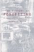 The History of Forgetting: Los Angeles and the Erasure of Memory (Haymarket Series)