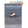 Northbound Lady: Mit dem letzten gro�en Trijet nach Alaska