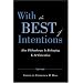 With the Best of Intentions: How Philanthropy Is Reshaping K-12 Education