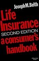 Life Insurance: A Consumer's Handbook