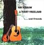 Tim Tedrow & Terry Vreeland...and Friends