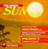Ned Rorem: Sun; String Quartet No. 3