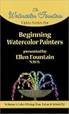 Video Series for Beginning Watercolor Painters, Volume 3:  Color Mixing (Hue, Value, Intensity) [VHS]