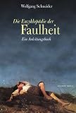 Produkt-Bild: Die Enzyklop&auml;die der Faulheit: Ein Anleitungsbuch