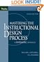 Mastering the Instructional Design Process with CD-Rom: A Systematic Approach, Third Edition