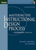 Mastering the Instructional Design Process with CD-Rom: A Systematic Approach, Third Edition