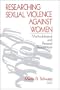 Researching Sexual Violence against Women: Methodological and Personal Perspectives