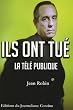 Ils ont tu� la t�l� publique