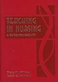 Teaching in Nursing: A Guide for Faculty