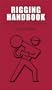 Rigging Handbook: The Complete Illustrated Field Reference, Second Edition