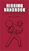 Book Rigging Handbook: The Complete Illustrated Field Reference, Second Edition