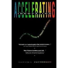 Accelerating Innovation: Improving the Process of Product Development