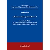 Denn es steht geschrieben...": Intertextuelle Bez�ge im Fachtextsortennetz Andachtskalender am Beispiel des Neukirchener Kalendersvon "Jan-Eric D�rr"