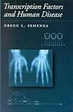 Transcription Factors and Human Disease (Oxford Monographs on Medical Genetics)