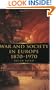 War and Society in Europe 1870-1970 (War and European Society)