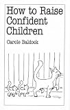 How to Raise Confident Children (Overcoming Common Problems)