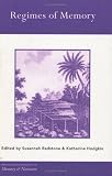 Regimes of Memory (Routledge Studies in Memory and Narrative)