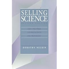 Selling Science: How the Press Covers Science and Technology