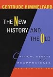 The New History and the Old: Critical Essays and Reappraisals, Revised Edition