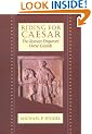 Riding for Caesar: The Roman Emperors' Horse Guard
