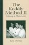 The Kodaly Method II: Folksong to Masterwork