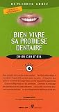 Bien vivre sa prothèse dentaire
