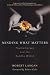 Minding What Matters: Psychotherapy and the Buddha within: Psychotherapy and the Buddha Within