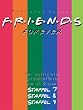 Friends Forever: Der inoffizielle Episodenf�hrer zu den Staffeln 7, 8 und 9