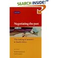 Negotiating the Past: The Making of Memory in South Africa by  Sarah Nuttall and Carli Coetzee