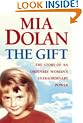 The Gift: The Story of an Ordinary Woman's Extraordinary Power