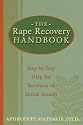The Rape Recovery Handbook: Step-By-Step Help for Survivors of Sexual Assault