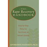 The Rape Recovery Handbook: Step-By-Step Help for Survivors of Sexual Assault