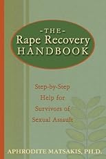 The Rape Recovery Handbook: Step-By-Step Help for Survivors of Sexual Assault