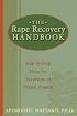 The Rape Recovery Handbook: Step-By-Step Help for Survivors of Sexual Assault