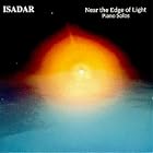 Click here to buy Near The Edge Of Light (Piano Solos) by  Isadar .