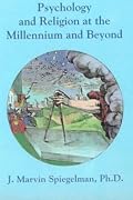 Psychology and Religion at the Millennium and Beyond (Religion & Jungian Psychology Series)