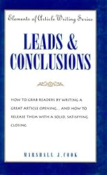 Leads & Conclusions (Elements of Article Writing)