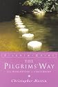 Pilgrim's Way: From Winchester to Canterbury (Pilgrim Guides)