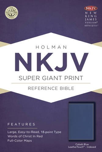 NKJV Super Giant Print Reference Bible, Cobalt Blue LeatherTouch, IndexedFrom Holman Bible (COR)