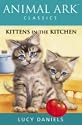 Kittens in the Kitchen (Animal Ark Classics)