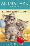Used : Kittens in the Kitchen (Animal Ark Classics)
