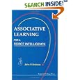 Associative Learning: For a Robot Intelligence (Artificial Intelligence) by John H. Andreae