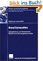 Brand Communities: Erfolgsfaktoren und �konomische Relevanz von Markengemeinschaften (Marken- und Produktmanagement)