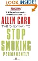 The Only Way to Stop Smoking Permanently (Penguin Health Care & Fitness)