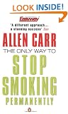 The Only Way to Stop Smoking Permanently (Penguin Health Care & Fitness)