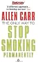 The Only Way to Stop Smoking Permanently (Penguin Health Care & Fitness)