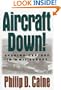 Aircraft Down!: Evading Capture in Wwii Europe