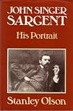 John Singer Sargent : his portrait