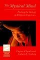 The Mystical Mind: Probing the Biology of Religious Experience (Theology and the Sciences)